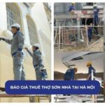 Báo giá thuê thợ sơn nhà tại Hà Nội