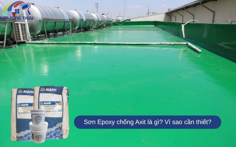 Sơn Epoxy chống Axit là gì? Vì sao cần thiết?