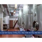 Top 6 loại sơn Epoxy chống Axit bảo vệ bề mặt khỏi Axit và hoá chất
